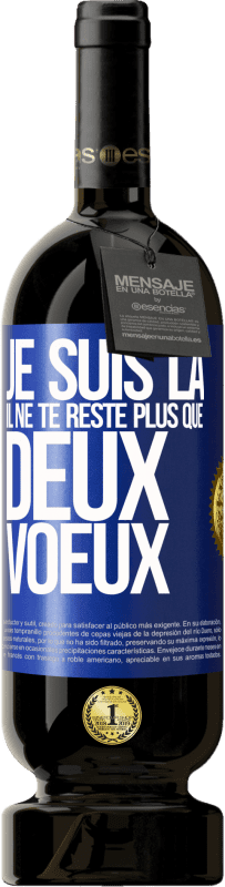 49,95 € Envoi gratuit | Vin rouge Édition Premium MBS® Réserve Je suis là. Il ne te reste plus que deux voeux Étiquette Bleue. Étiquette personnalisable Réserve 12 Mois Récolte 2016 Tempranillo