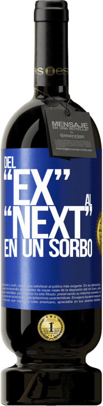 49,95 € | Vino rosso Edizione Premium MBS® Riserva Del EX al NEXT en un sorbo Etichetta Blu. Etichetta personalizzabile Riserva 12 Mesi Raccogliere 2015 Tempranillo