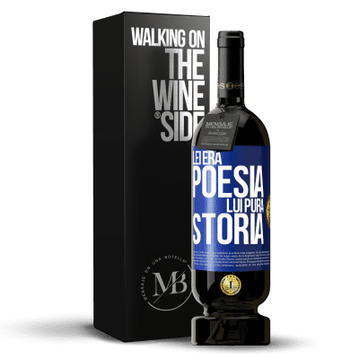 «Lei era poesia, lui pura storia» Edizione Premium MBS® Riserva