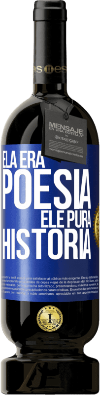 49,95 € | Vinho tinto Edição Premium MBS® Reserva Ela era poesia, ele pura história Etiqueta Azul. Etiqueta personalizável Reserva 12 Meses Colheita 2015 Tempranillo