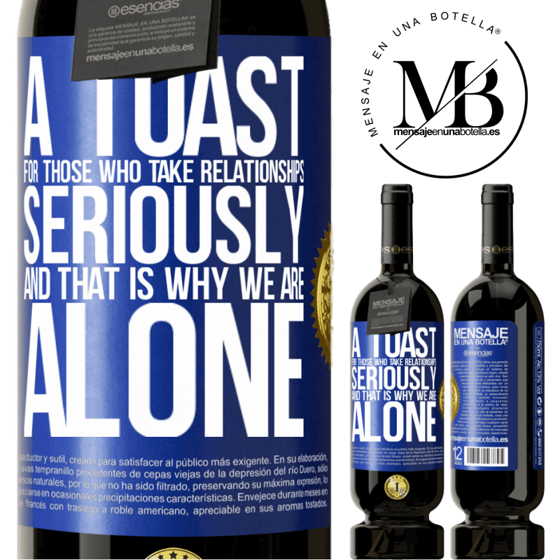 49,95 € Free Shipping | Red Wine Premium Edition MBS® Reserve A toast for those who take relationships seriously and that is why we are alone Blue Label. Customizable label Reserve 12 Months Harvest 2014 Tempranillo