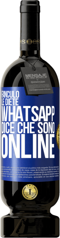 «Fanculo le diete, Whatsapp dice che sono online» Edizione Premium MBS® Riserva