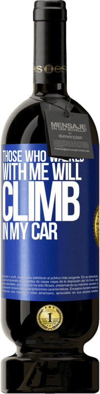 «那些和我同行的人会爬上我的车» 高级版 MBS® 预订