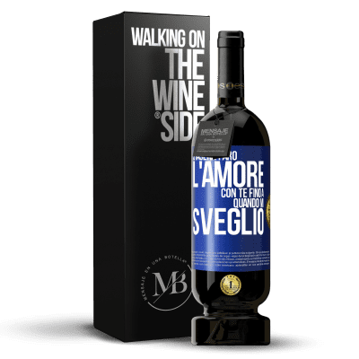 «Stasera farò l'amore con te fino a quando mi sveglio» Edizione Premium MBS® Riserva