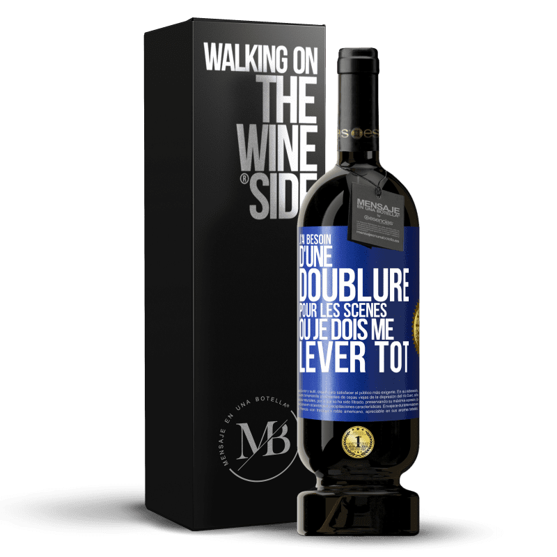 49,95 € Envoi gratuit | Vin rouge Édition Premium MBS® Réserve J'ai besoin d'une doublure pour les scènes où je dois me lever tôt Étiquette Bleue. Étiquette personnalisable Réserve 12 Mois Récolte 2016 Tempranillo