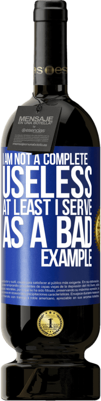 «I am not a complete useless ... At least I serve as a bad example» Premium Edition MBS® Reserve