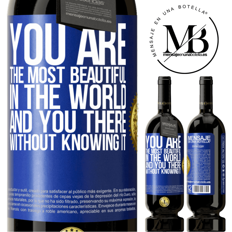 29,95 € Free Shipping | Red Wine Premium Edition MBS® Reserva You are the most beautiful in the world, and you there, without knowing it Blue Label. Customizable label Reserva 12 Months Harvest 2014 Tempranillo