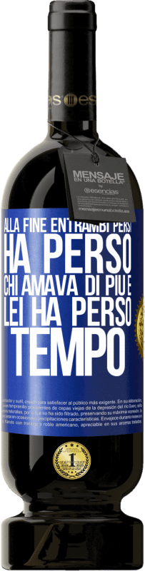 49,95 € | Vino rosso Edizione Premium MBS® Riserva Alla fine, entrambi persi. Ha perso chi amava di più e lei ha perso tempo Etichetta Blu. Etichetta personalizzabile Riserva 12 Mesi Raccogliere 2015 Tempranillo