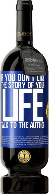 «Если вам не нравится история вашей жизни, поговорите с автором» Premium Edition MBS® Бронировать