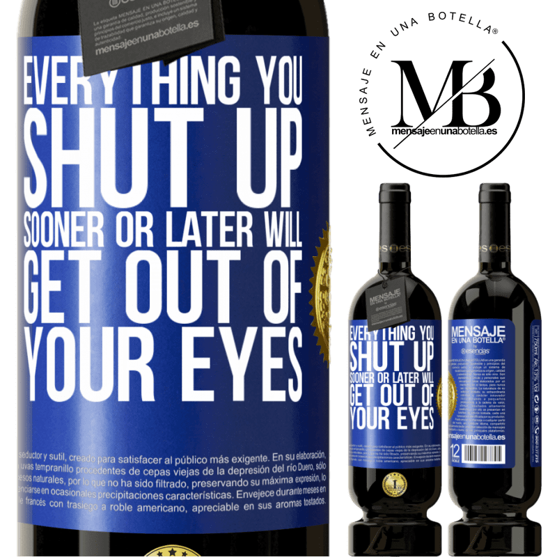 29,95 € Free Shipping | Red Wine Premium Edition MBS® Reserva Everything you shut up sooner or later will get out of your eyes Blue Label. Customizable label Reserva 12 Months Harvest 2014 Tempranillo