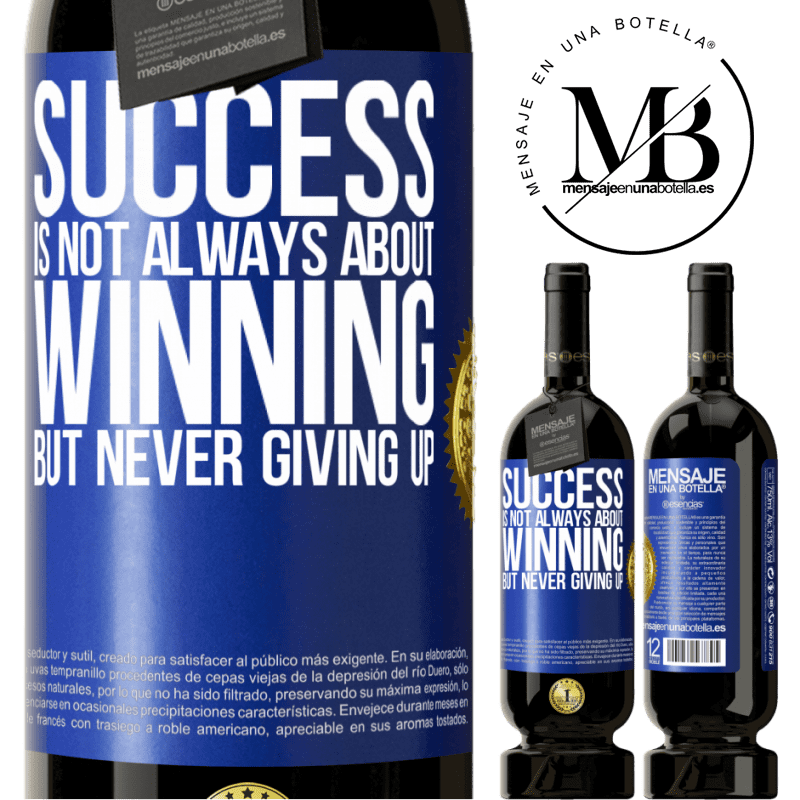 29,95 € Free Shipping | Red Wine Premium Edition MBS® Reserva Success is not always about winning, but never giving up Blue Label. Customizable label Reserva 12 Months Harvest 2014 Tempranillo