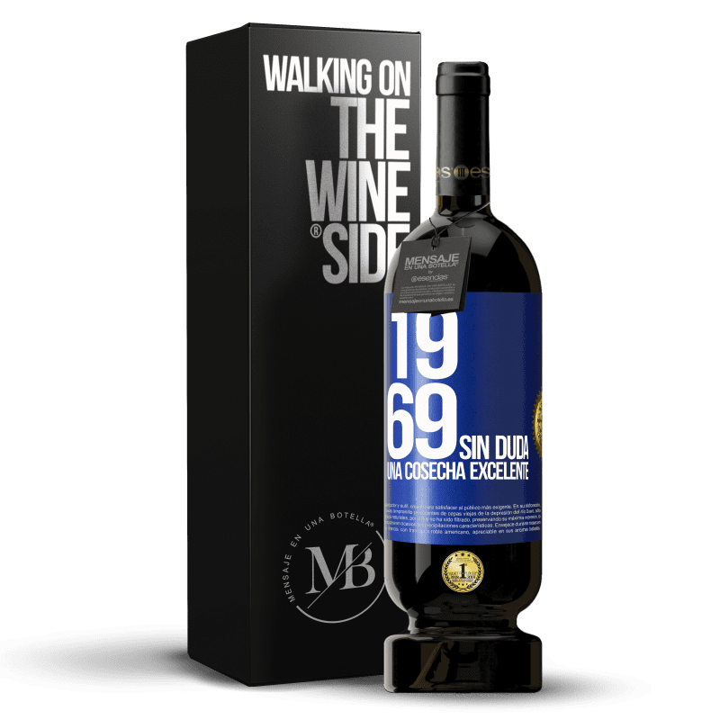 49,95 € Envío gratis | Vino Tinto Edición Premium MBS® Reserva 1969. Sin duda, una cosecha excelente Etiqueta Azul. Etiqueta personalizable Reserva 12 Meses Cosecha 2015 Tempranillo