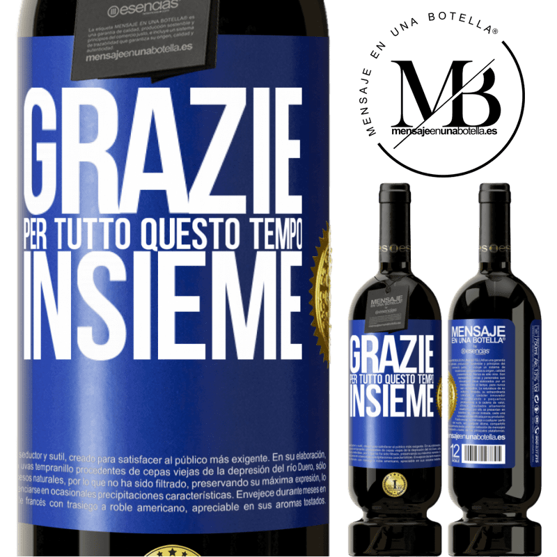49,95 € Spedizione Gratuita | Vino rosso Edizione Premium MBS® Riserva Grazie per tutto questo tempo insieme Etichetta Blu. Etichetta personalizzabile Riserva 12 Mesi Raccogliere 2016 Tempranillo