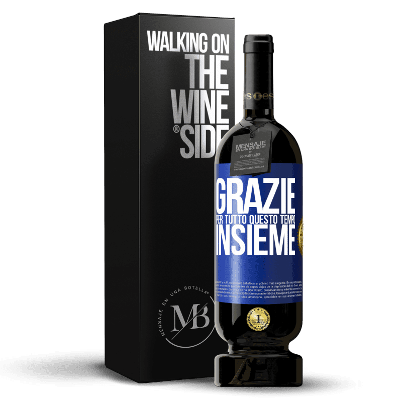 49,95 € Spedizione Gratuita | Vino rosso Edizione Premium MBS® Riserva Grazie per tutto questo tempo insieme Etichetta Blu. Etichetta personalizzabile Riserva 12 Mesi Raccogliere 2016 Tempranillo