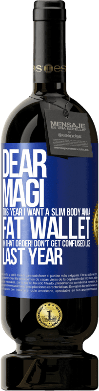 «Dear Magi, this year I want a slim body and a fat wallet. !In that order! Don't get confused like last year» Premium Edition MBS® Reserve