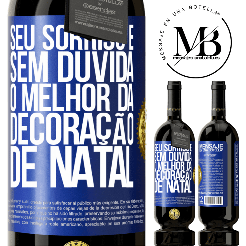 49,95 € Envio grátis | Vinho tinto Edição Premium MBS® Reserva Seu sorriso é, sem dúvida, o melhor da decoração de Natal Etiqueta Azul. Etiqueta personalizável Reserva 12 Meses Colheita 2016 Tempranillo