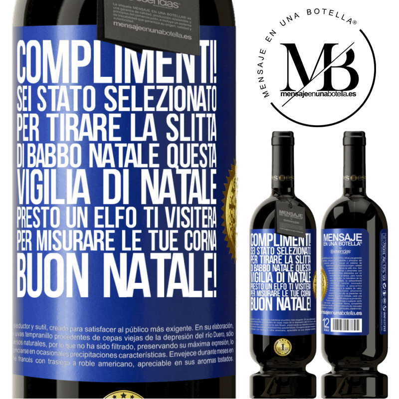 49,95 € Spedizione Gratuita | Vino rosso Edizione Premium MBS® Riserva Complimenti! Sei stato selezionato per tirare la slitta di Babbo Natale questa vigilia di Natale. Presto un elfo ti visiterà Etichetta Blu. Etichetta personalizzabile Riserva 12 Mesi Raccogliere 2014 Tempranillo