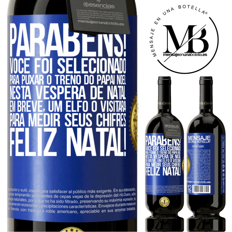 49,95 € Envio grátis | Vinho tinto Edição Premium MBS® Reserva Parabéns! Você foi selecionado para puxar o trenó do Papai Noel nesta véspera de Natal. Em breve, um elfo o visitará para Etiqueta Azul. Etiqueta personalizável Reserva 12 Meses Colheita 2014 Tempranillo