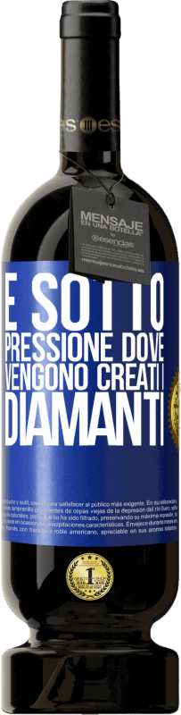 49,95 € | Vino rosso Edizione Premium MBS® Riserva È sotto pressione dove vengono creati i diamanti Etichetta Blu. Etichetta personalizzabile Riserva 12 Mesi Raccogliere 2015 Tempranillo