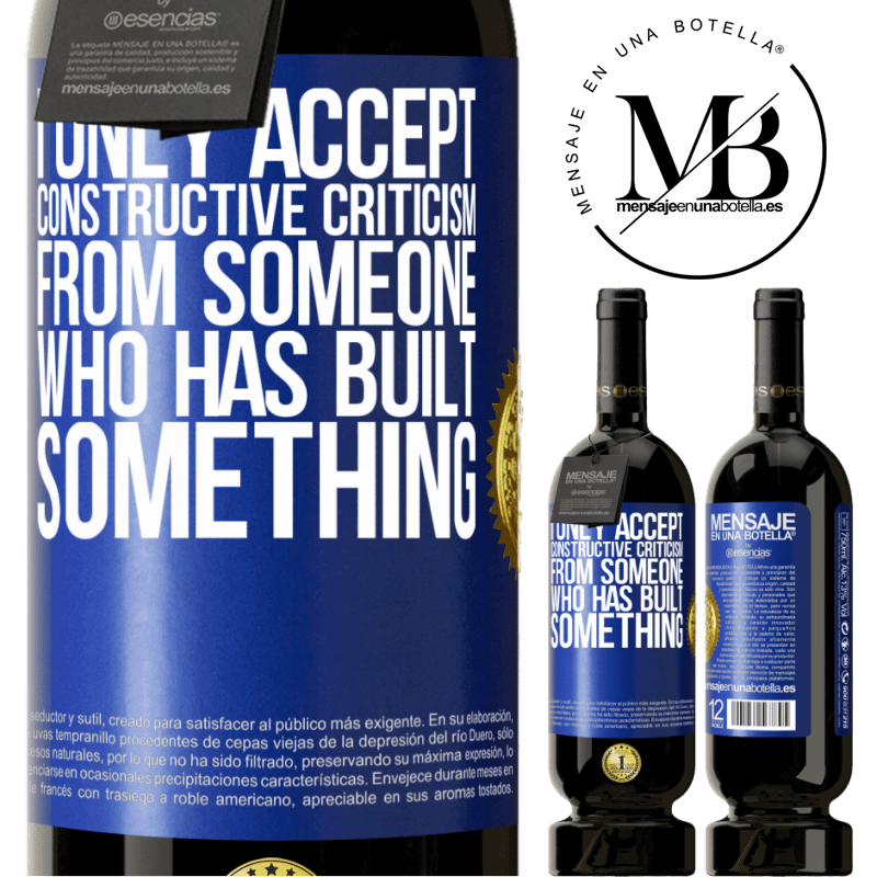 29,95 € Free Shipping | Red Wine Premium Edition MBS® Reserva I only accept constructive criticism from someone who has built something Blue Label. Customizable label Reserva 12 Months Harvest 2014 Tempranillo