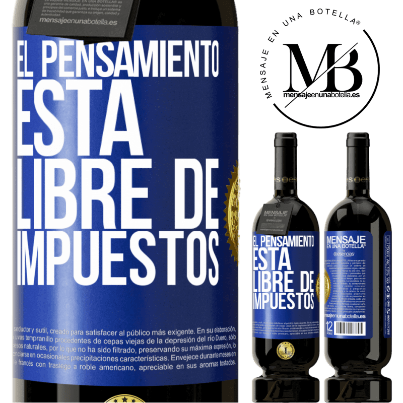 49,95 € Envío gratis | Vino Tinto Edición Premium MBS® Reserva El pensamiento está libre de impuestos Etiqueta Azul. Etiqueta personalizable Reserva 12 Meses Cosecha 2014 Tempranillo