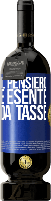 49,95 € Spedizione Gratuita | Vino rosso Edizione Premium MBS® Riserva Il pensiero è esente da tasse Etichetta Blu. Etichetta personalizzabile Riserva 12 Mesi Raccogliere 2016 Tempranillo
