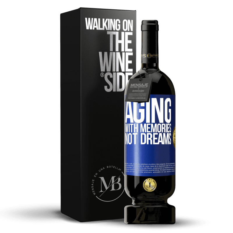 49,95 € Free Shipping | Red Wine Premium Edition MBS® Reserve Aging with memories, not dreams Blue Label. Customizable label Reserve 12 Months Harvest 2014 Tempranillo