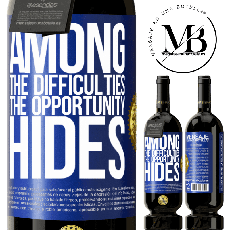 29,95 € Free Shipping | Red Wine Premium Edition MBS® Reserva Among the difficulties the opportunity hides Blue Label. Customizable label Reserva 12 Months Harvest 2014 Tempranillo