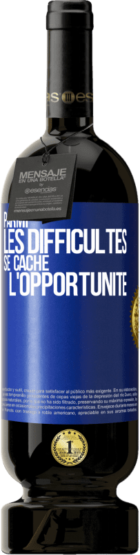 49,95 € Envoi gratuit | Vin rouge Édition Premium MBS® Réserve Parmi les difficultés, se cache l'opportunité Étiquette Bleue. Étiquette personnalisable Réserve 12 Mois Récolte 2016 Tempranillo