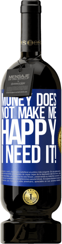 «Деньги не делают меня счастливым. Мне это нужно!» Premium Edition MBS® Бронировать