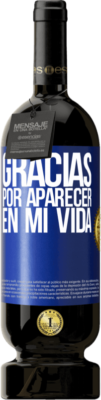 «Gracias por aparecer en mi vida» Edición Premium MBS® Reserva
