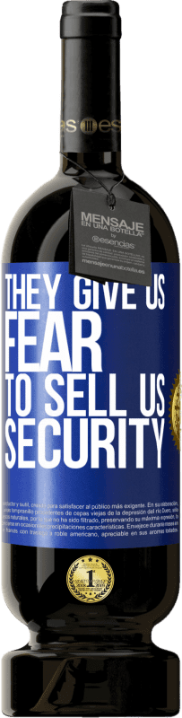 «They give us fear to sell us security» Premium Edition MBS® Reserve