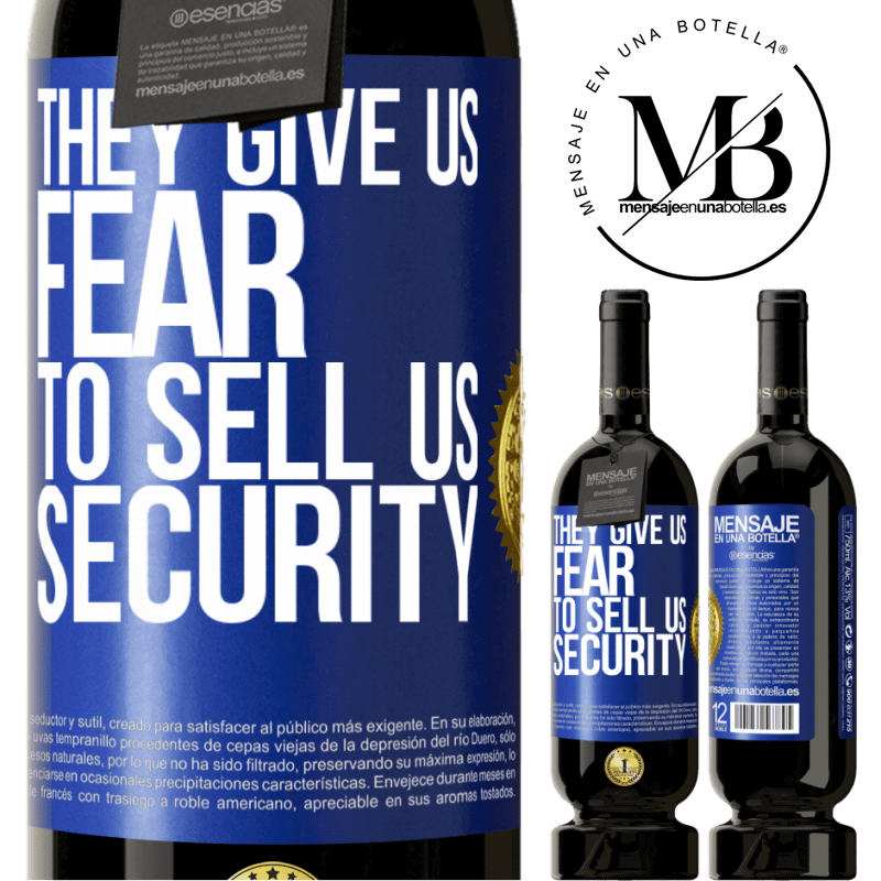 29,95 € Free Shipping | Red Wine Premium Edition MBS® Reserva They give us fear to sell us security Blue Label. Customizable label Reserva 12 Months Harvest 2014 Tempranillo