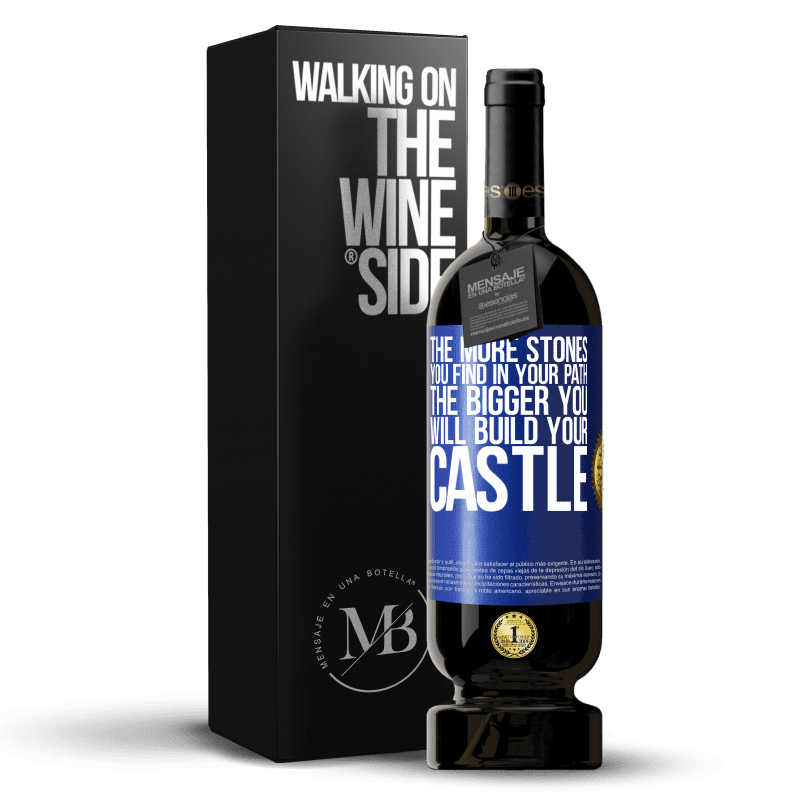 49,95 € Free Shipping | Red Wine Premium Edition MBS® Reserve The more stones you find in your path, the bigger you will build your castle Blue Label. Customizable label Reserve 12 Months Harvest 2015 Tempranillo