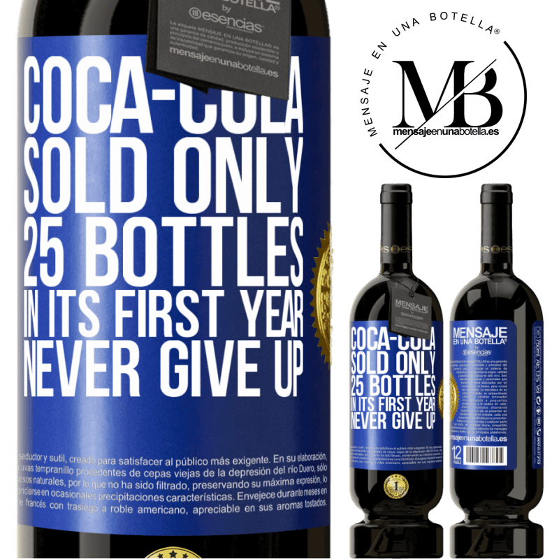 29,95 € Free Shipping | Red Wine Premium Edition MBS® Reserva Coca-Cola sold only 25 bottles in its first year. Never give up Blue Label. Customizable label Reserva 12 Months Harvest 2014 Tempranillo