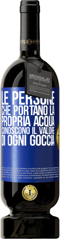 49,95 € Spedizione Gratuita | Vino rosso Edizione Premium MBS® Riserva Le persone che portano la propria acqua, conoscono il valore di ogni goccia Etichetta Blu. Etichetta personalizzabile Riserva 12 Mesi Raccogliere 2016 Tempranillo