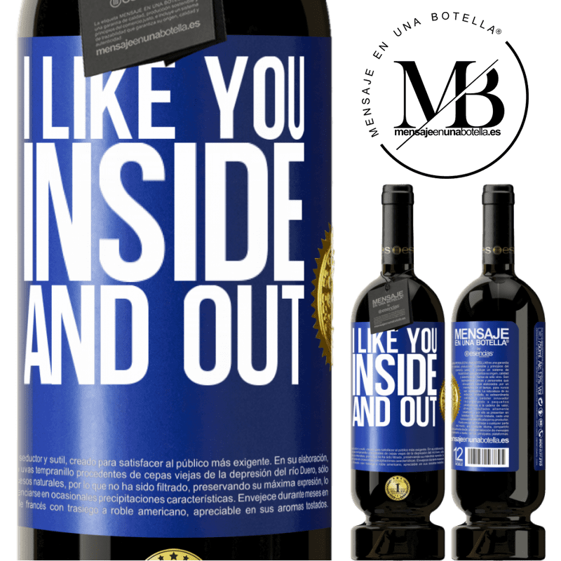 29,95 € Free Shipping | Red Wine Premium Edition MBS® Reserva I like you inside and out Blue Label. Customizable label Reserva 12 Months Harvest 2014 Tempranillo