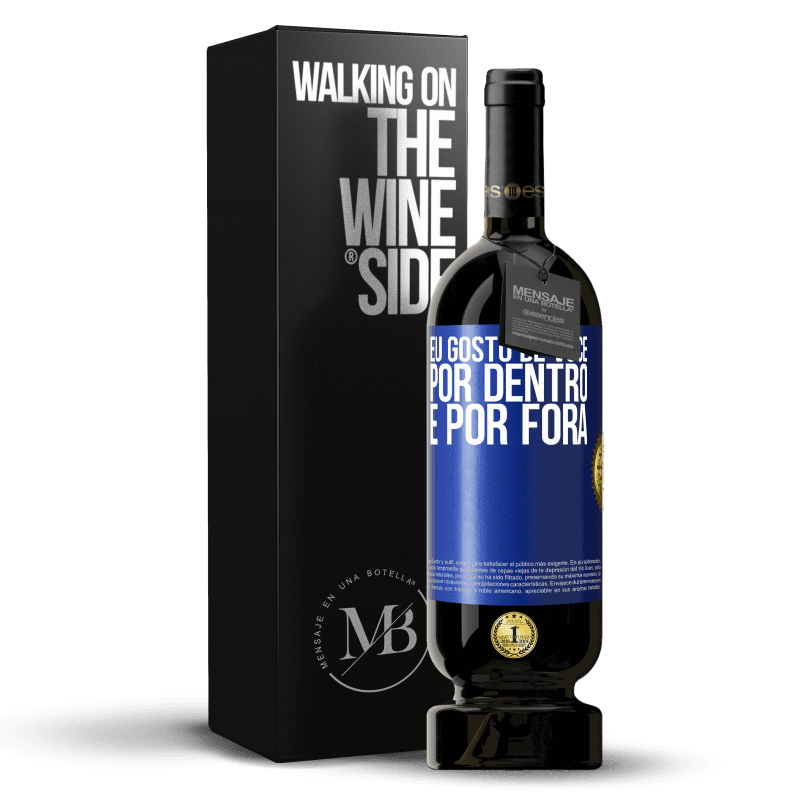 49,95 € Envio grátis | Vinho tinto Edição Premium MBS® Reserva Eu gosto de você por dentro e por fora Etiqueta Azul. Etiqueta personalizável Reserva 12 Meses Colheita 2015 Tempranillo