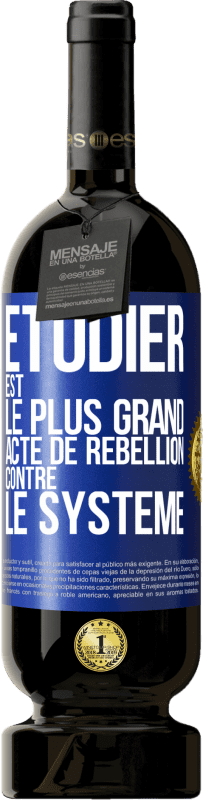 «Étudier est le plus grand acte de rébellion contre le système» Édition Premium MBS® Réserve
