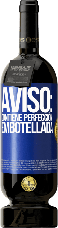 49,95 € | Vino Tinto Edición Premium MBS® Reserva Aviso: contiene perfección embotellada Etiqueta Azul. Etiqueta personalizable Reserva 12 Meses Cosecha 2014 Tempranillo