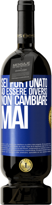 49,95 € | Vino rosso Edizione Premium MBS® Riserva Sei fortunato ad essere diverso. Non cambiare mai Etichetta Blu. Etichetta personalizzabile Riserva 12 Mesi Raccogliere 2015 Tempranillo