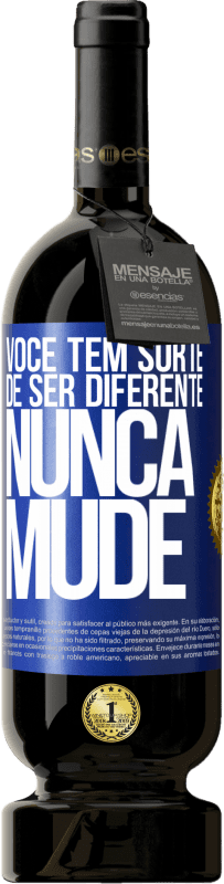 49,95 € | Vinho tinto Edição Premium MBS® Reserva Você tem sorte de ser diferente. Nunca mude Etiqueta Azul. Etiqueta personalizável Reserva 12 Meses Colheita 2015 Tempranillo