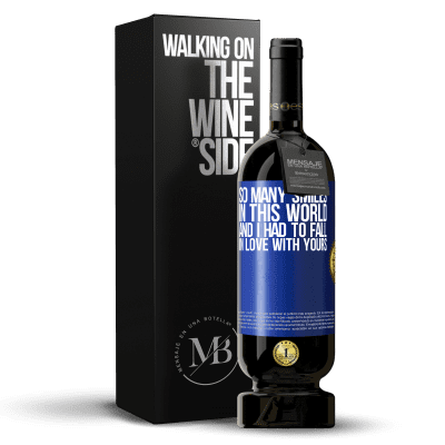 «So many smiles in this world, and I had to fall in love with yours» Premium Edition MBS® Reserve
