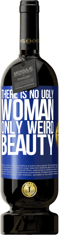 «Там нет некрасивой женщины, только странная красота» Premium Edition MBS® Бронировать