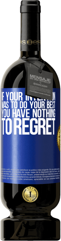 «If your intention was to do your best, you have nothing to regret» Premium Edition MBS® Reserve