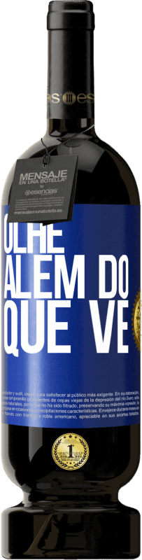 49,95 € | Vinho tinto Edição Premium MBS® Reserva Olhe além do que vê Etiqueta Azul. Etiqueta personalizável Reserva 12 Meses Colheita 2015 Tempranillo