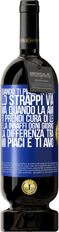 49,95 € | Vino rosso Edizione Premium MBS® Riserva Quando ti piace un fiore, lo strappi via. Ma quando la ami, ti prendi cura di lei e la innaffi ogni giorno Etichetta Blu. Etichetta personalizzabile Riserva 12 Mesi Raccogliere 2015 Tempranillo