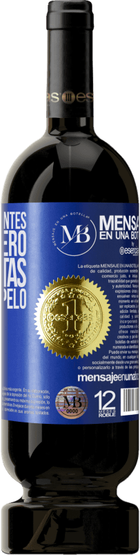 «Nunca le preguntes al peluquero si necesitas un corte de pelo» Edición Premium MBS® Reserva