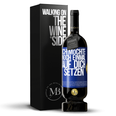 «Ich möchte noch einmal auf dich setzen» Premium Ausgabe MBS® Reserve