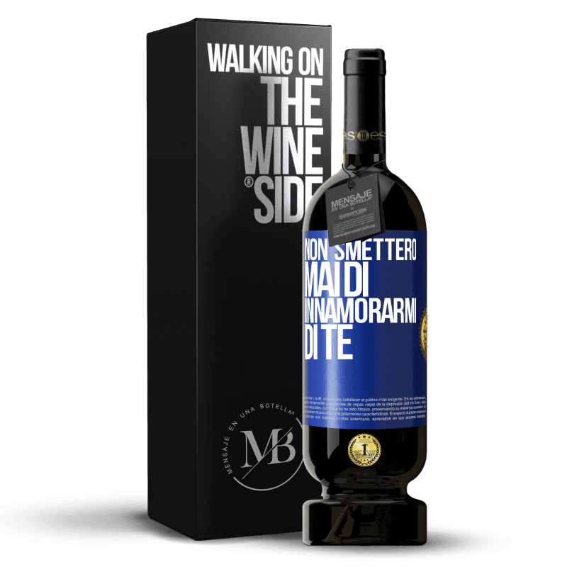 49,95 € Spedizione Gratuita | Vino rosso Edizione Premium MBS® Riserva Non smetterò mai di innamorarmi di te Etichetta Blu. Etichetta personalizzabile Riserva 12 Mesi Raccogliere 2015 Tempranillo